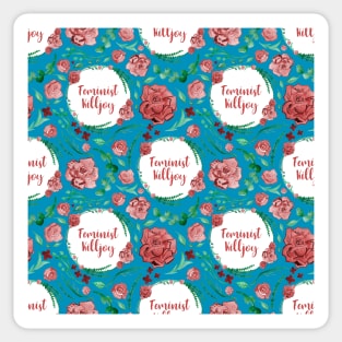Lovely floral feminist killjoy pattern Sticker